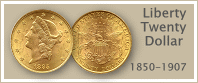 Go to...  Liberty Twenty Dollar Gold Coin Values