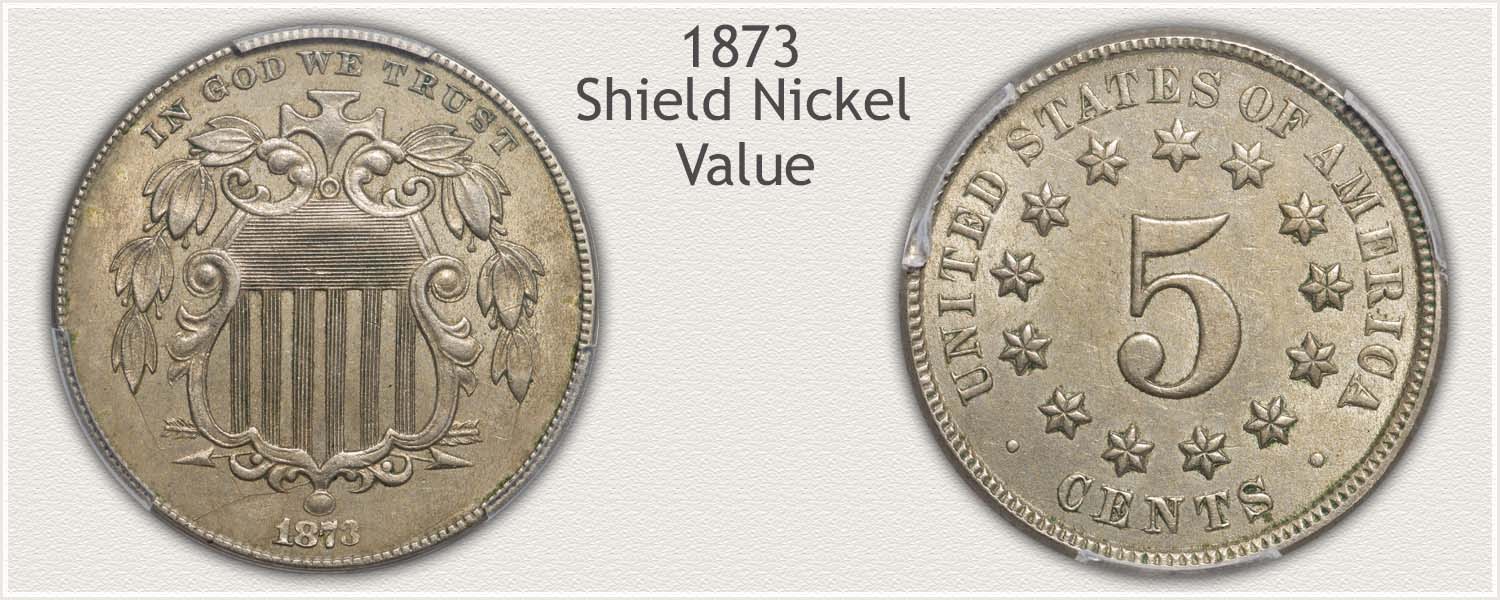 Obverse and Reverse Views of a Valuable 1873 Nickel