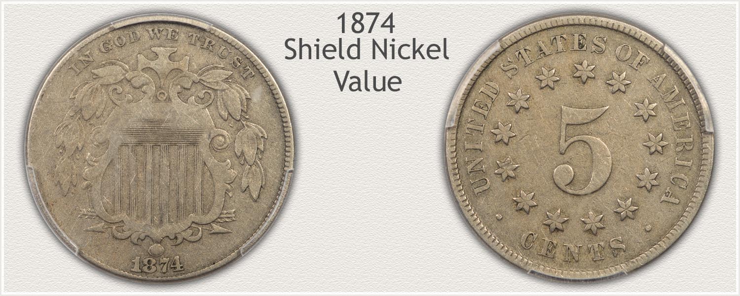 Obverse and Reverse Views Identify an 1874 Shield Nickel
