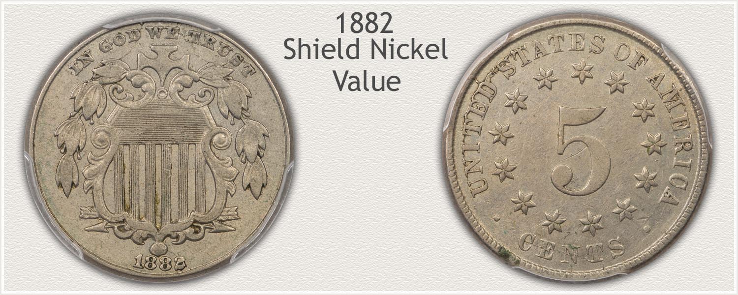 Obverse and Reverse Views Identify an 1882 Shield Nickel
