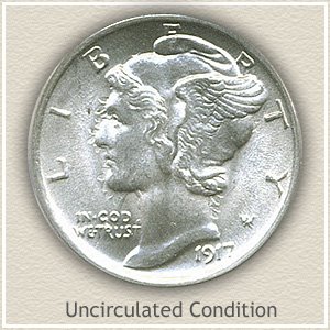 1917 Dime Uncirculated Condition