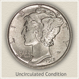 1918 Dime Uncirculated Condition