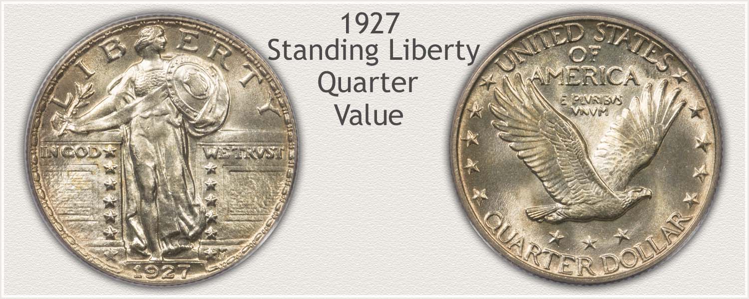 1927 Quarter - Standing Liberty Series - Obverse and Reverse View