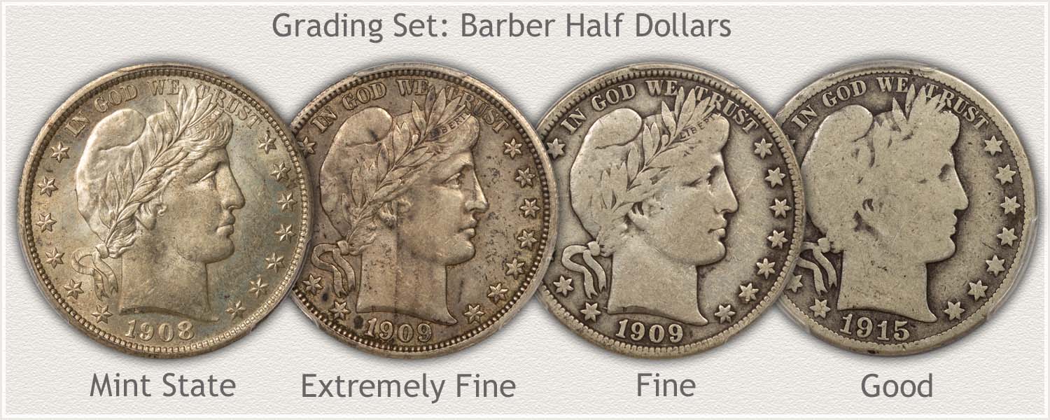 Grading Set Barber Half Dollars Mint State, Extremely Fine, Fine, and Good Grades