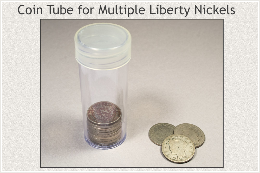 Liberty Nickels in Coin Tube
