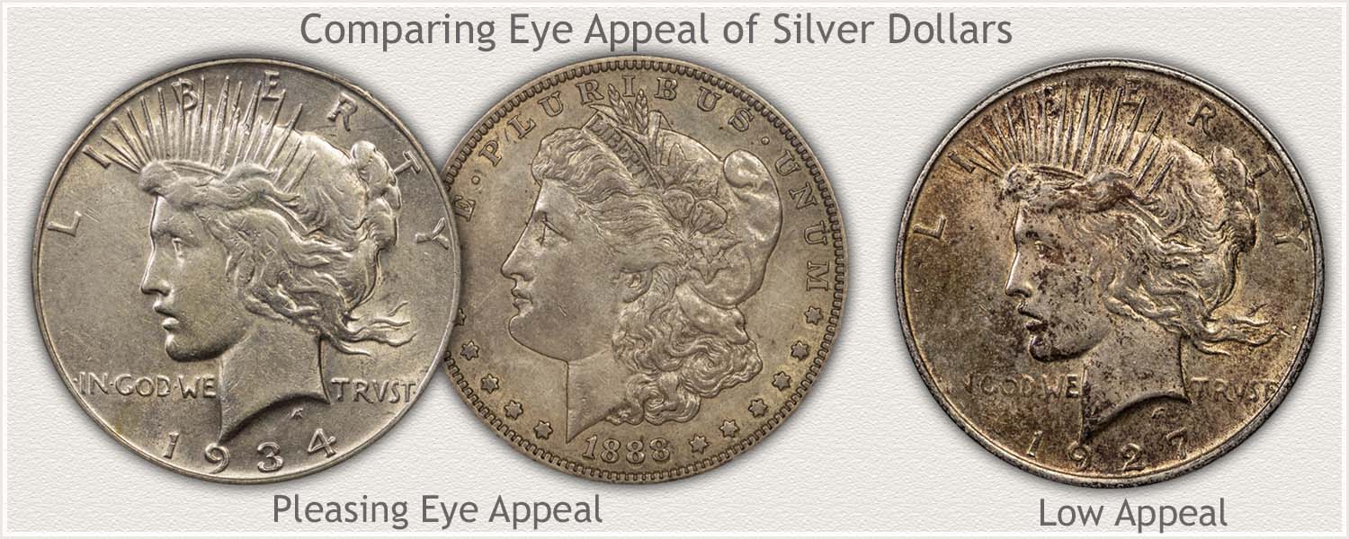 Eye Appealing Silver Dollars and Low Eye Appeal Example