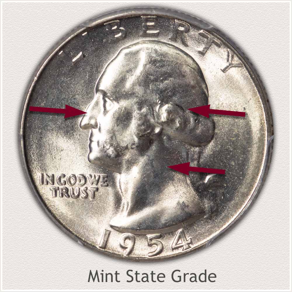 Areas to Inspect on the Obverse to Identify a Washington Quarter in Mint State Grade Obverse View: Mint State Grade Washington Quarter
