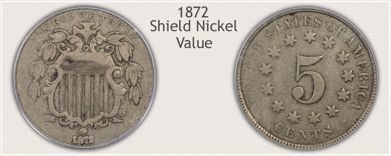 Obverse and Reverse Views of an 1872 Nickel Help Recognize the Valuable Shield Nickel Series