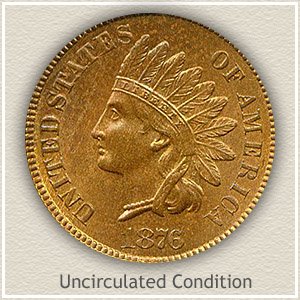 1876 Indian Head Penny Uncirculated Condition