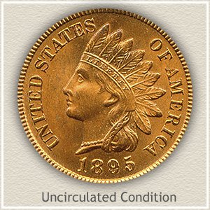 1895 Indian Head Penny Uncirculated Condition