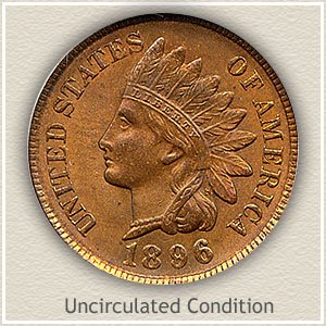 1896 Indian Head Penny Uncirculated Condition