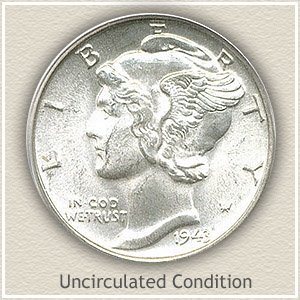 1943 Dime Uncirculated Condition