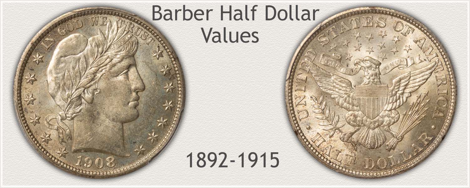 Barber Half Dollar in High Grade and Value