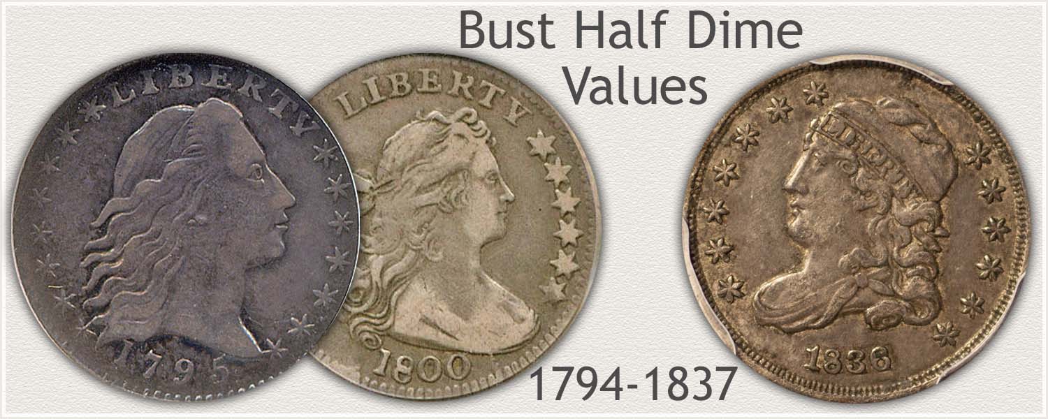 Bust Half Dime Varieties: Flowing Hair, Bust and Capped Bust