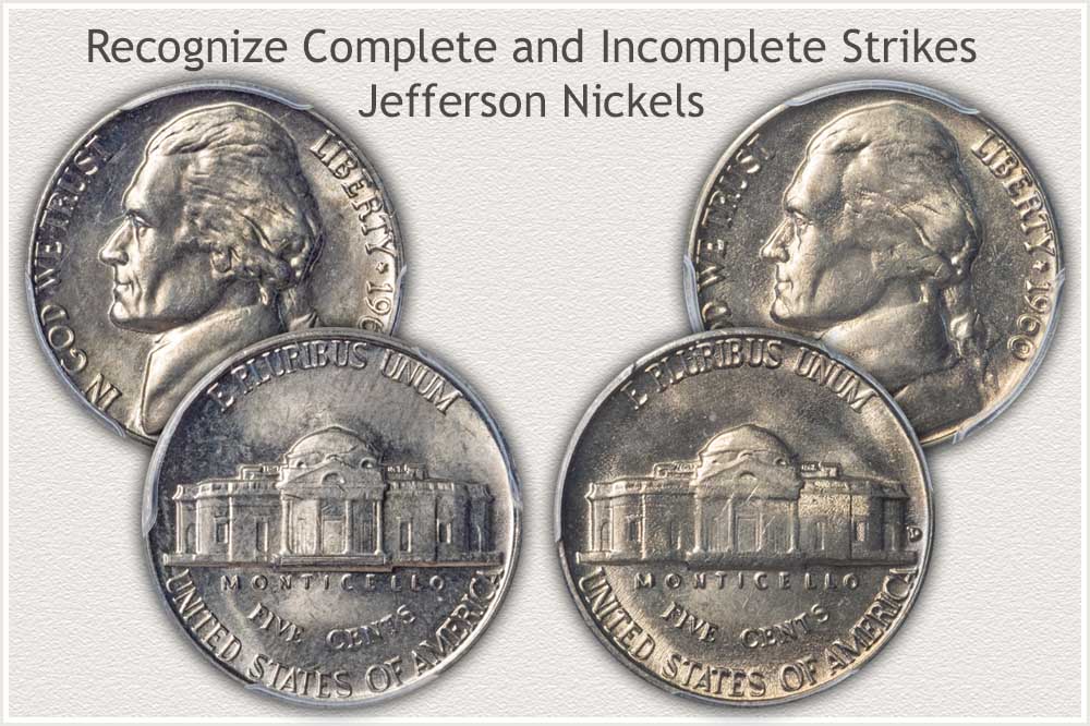 Complete and Incomplete Strike Jefferson Nickels