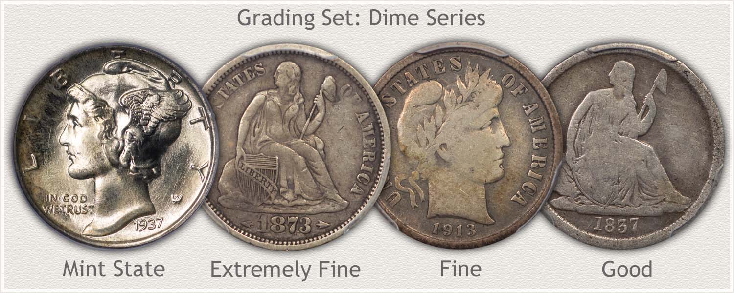 Dimes in Grades: Mint State, Extremely Fine, Fine, and Good Condition