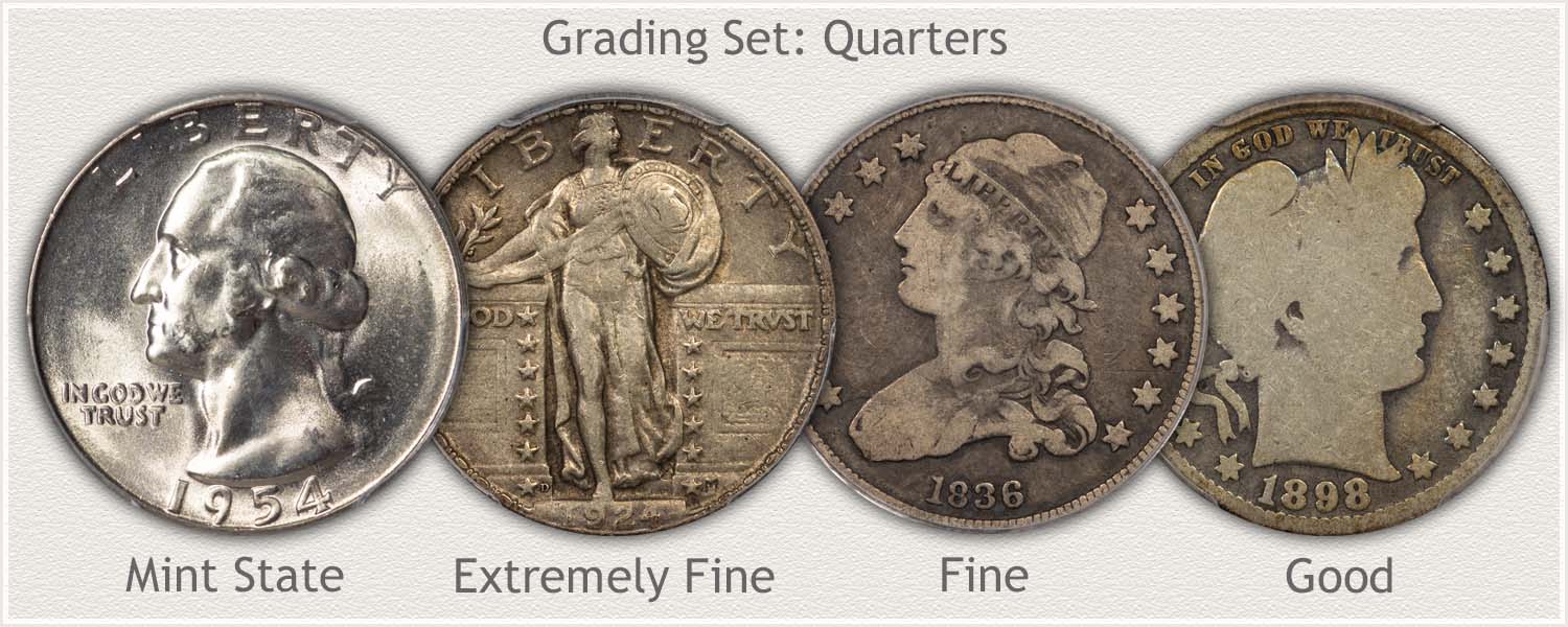 Quarters in Grades: Mint State, Extremely Fine, Fine, and Good Condition