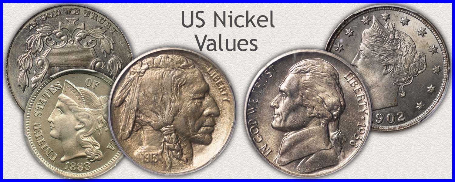 Nickels Representing the Three Cent Nickels, Shield, Liberty, Buffalo and Jefferson Nickel Series Minted 1865 to Current