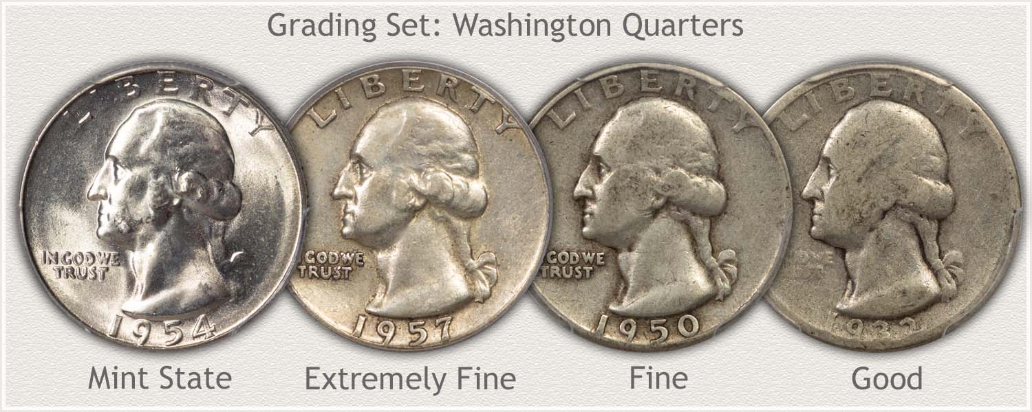 Grade Set of Washington Quarters Mint State, Extremely Fine, Fine, and Good